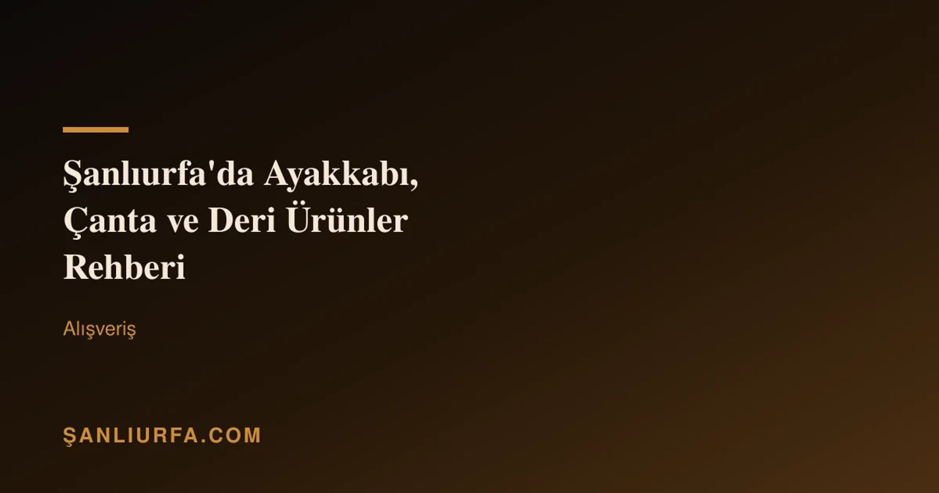 Şanlıurfa'da Ayakkabı, Çanta ve Deri Ürünler Rehberi