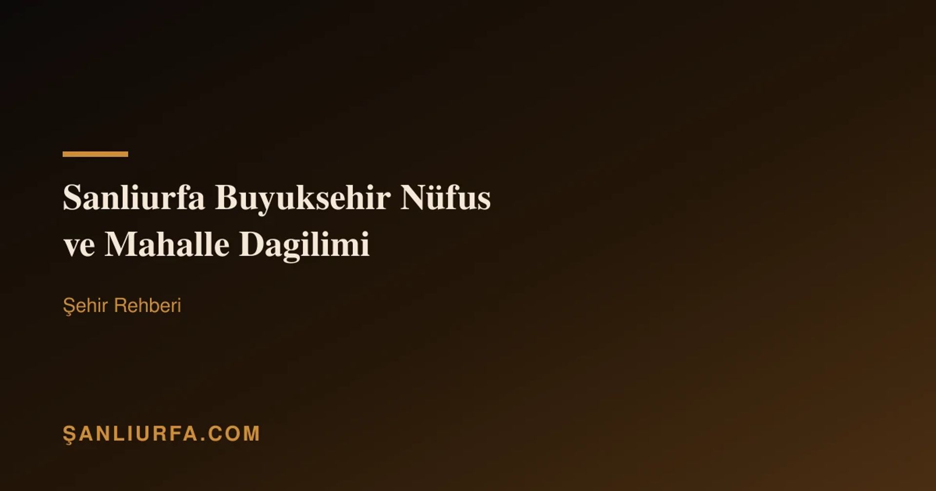 Şanlıurfa Buyuksehir Nüfus ve Mahalle Dagilimi