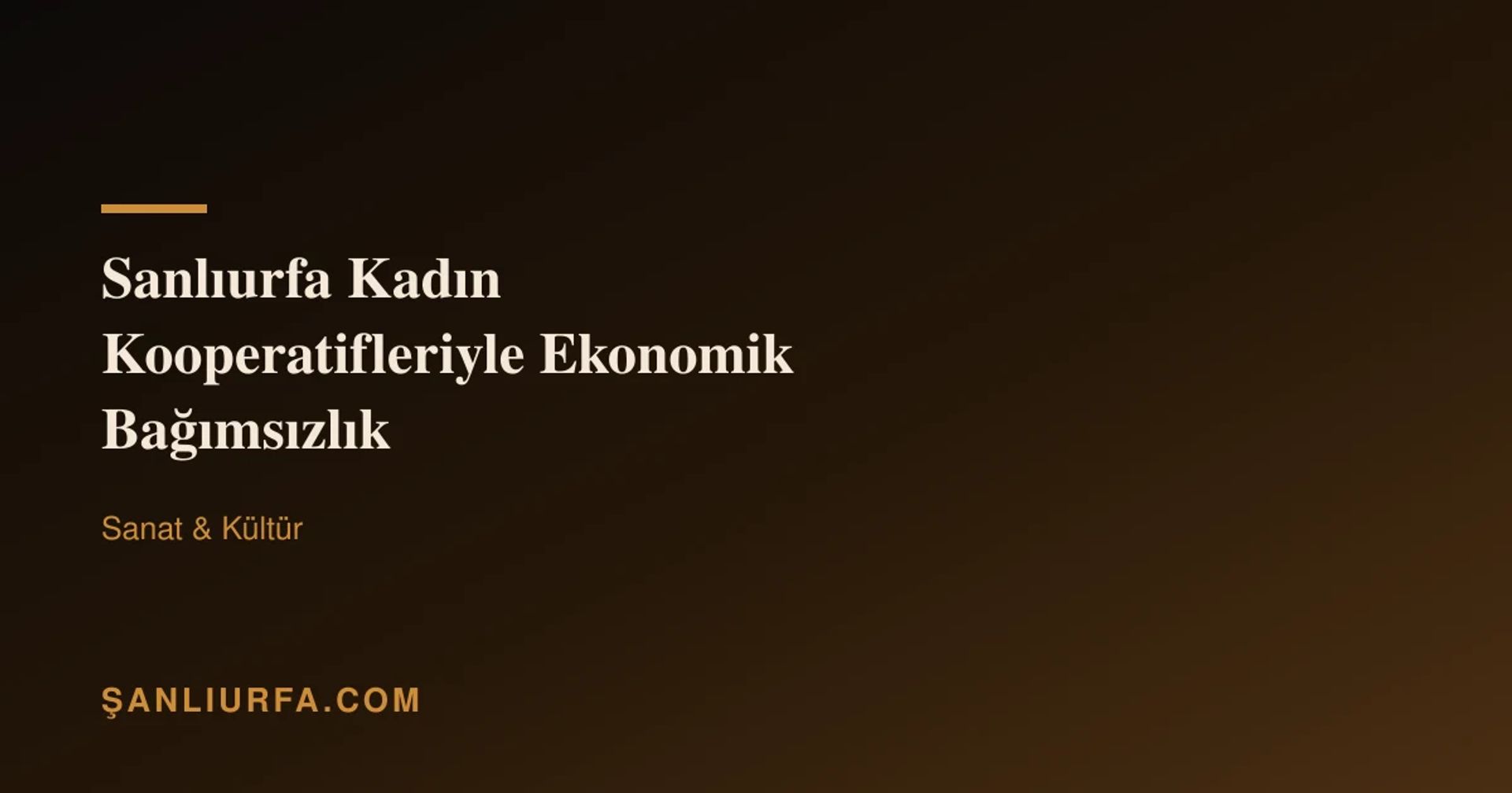 Şanlıurfa Kadın Kooperatifleriyle Ekonomik Bağımsızlık