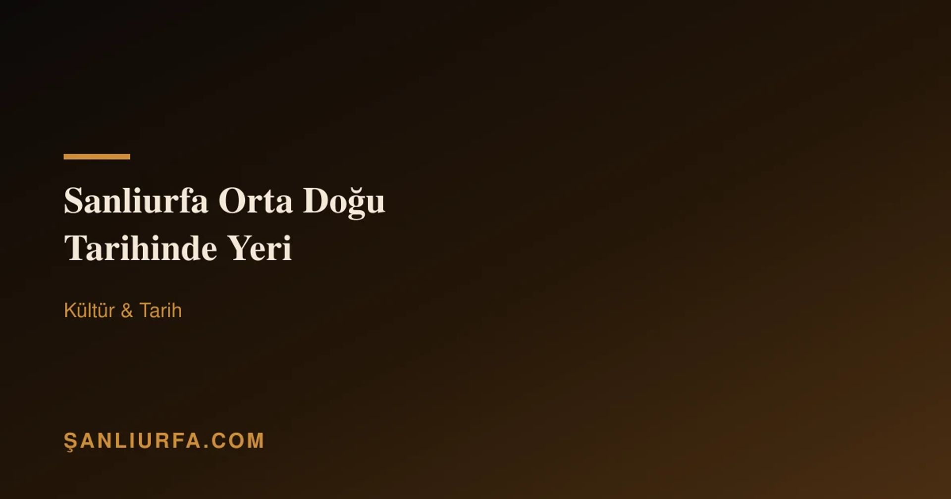 Şanlıurfa Orta Doğu Tarihinde Yeri