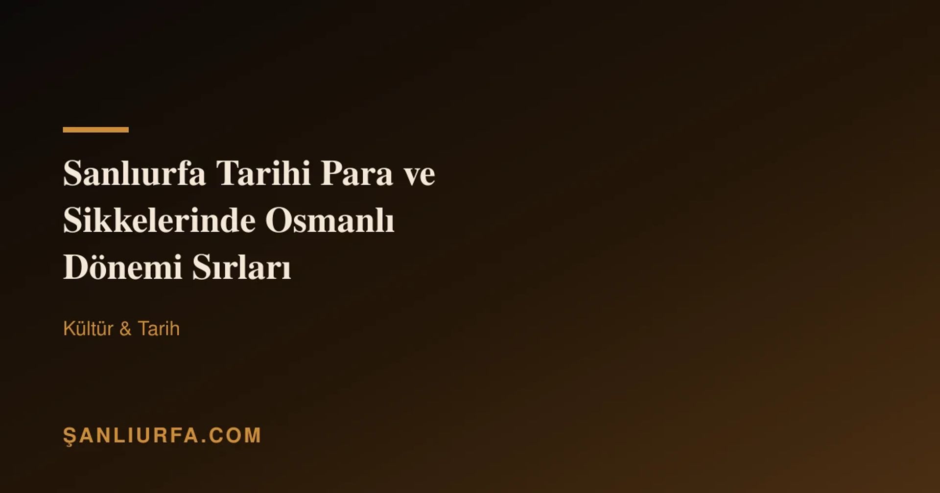 Şanlıurfa Tarihi Para ve Sikkelerinde Osmanlı Dönemi Sırları