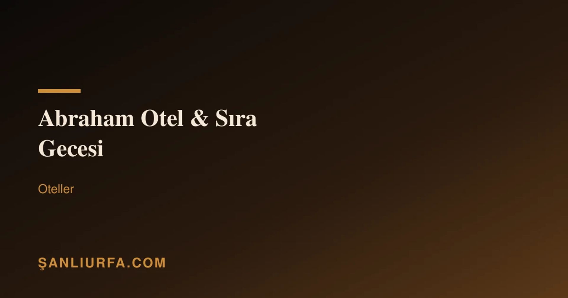 Abraham Otel & Sıra Gecesi