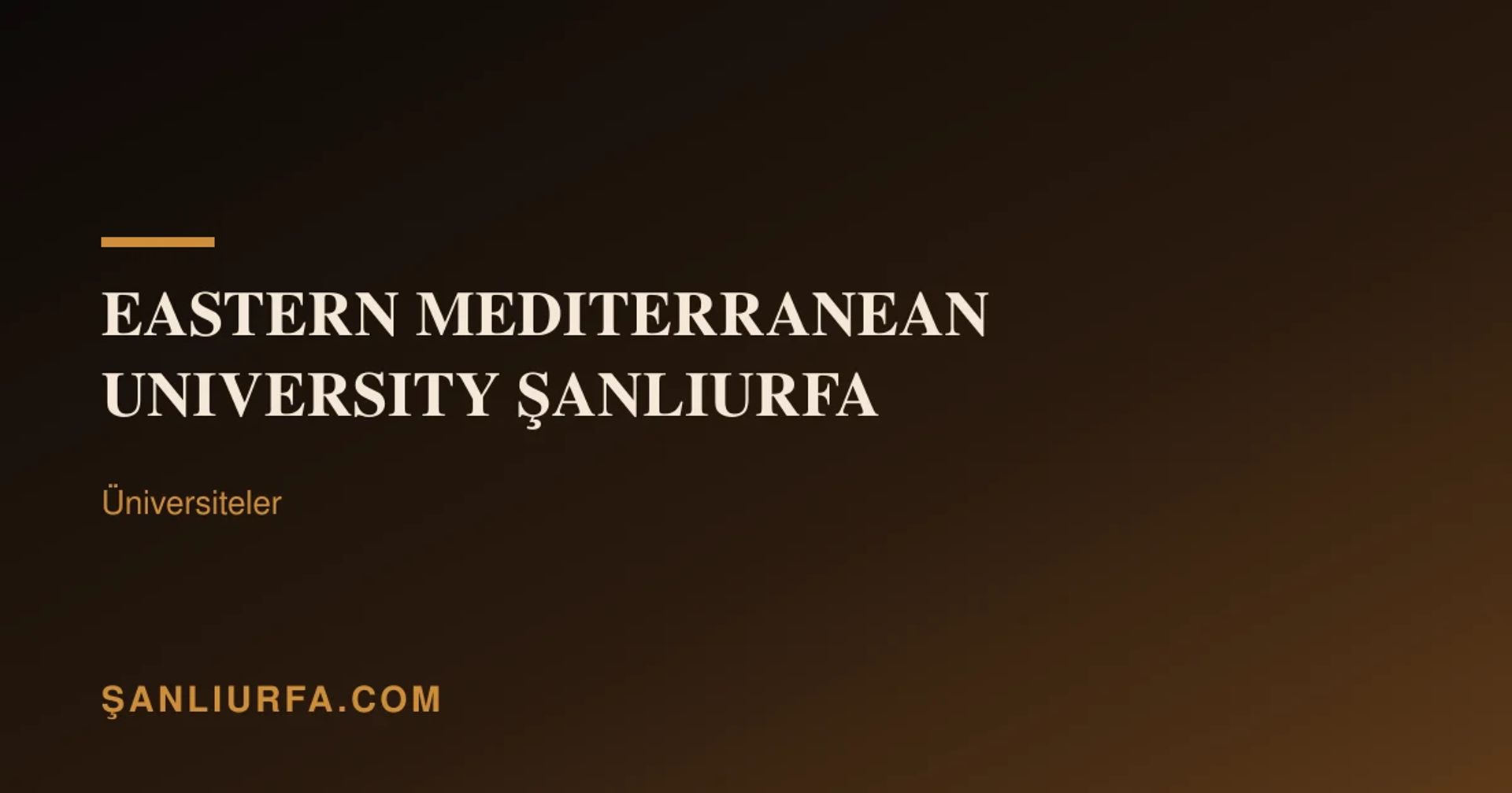 Eastern Mediterranean University Şanliurfa