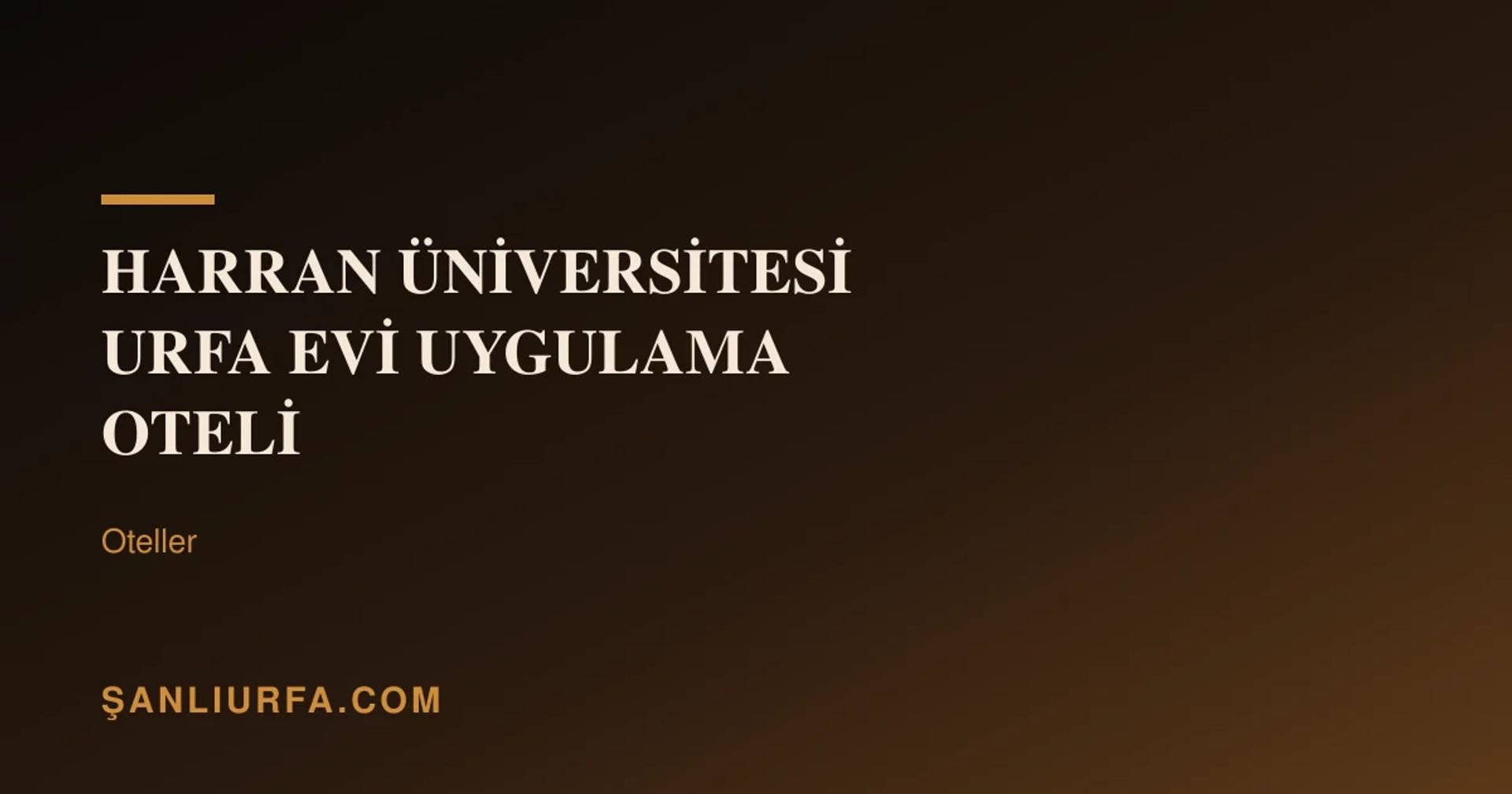 Harran Üniversitesi Urfa Evi Uygulama Oteli