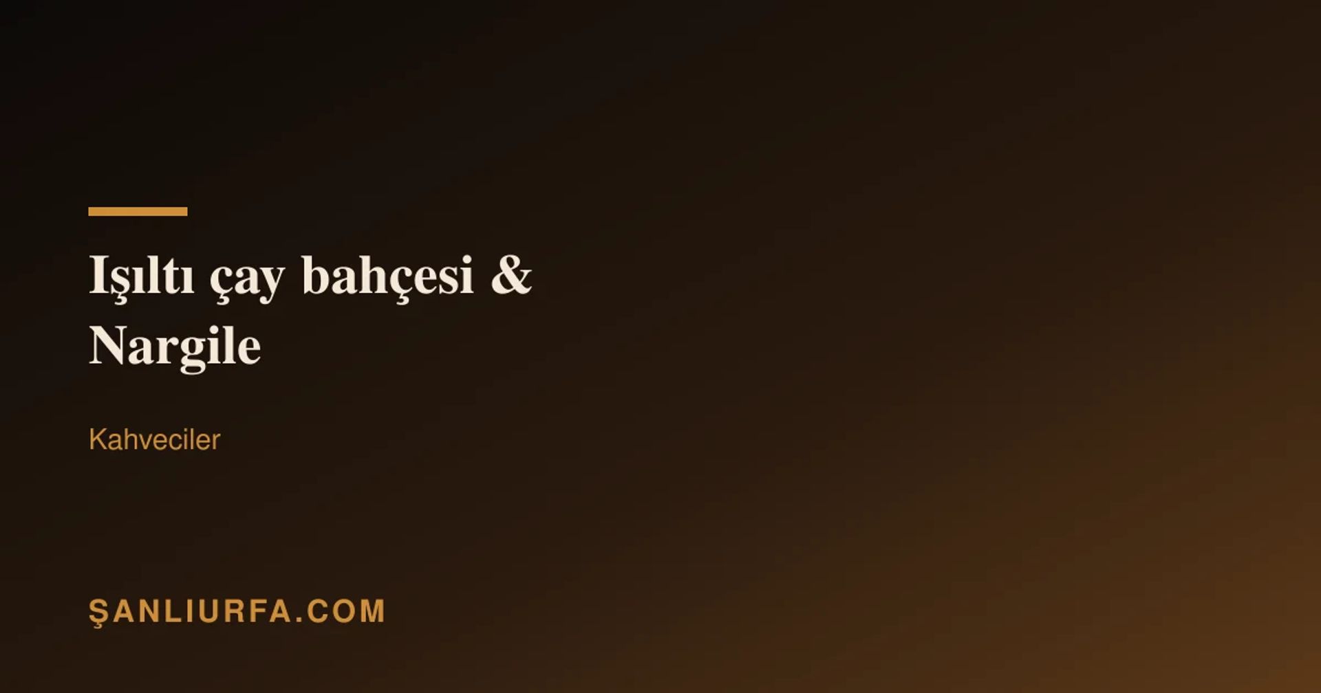 Işıltı çay bahçesi & Nargile