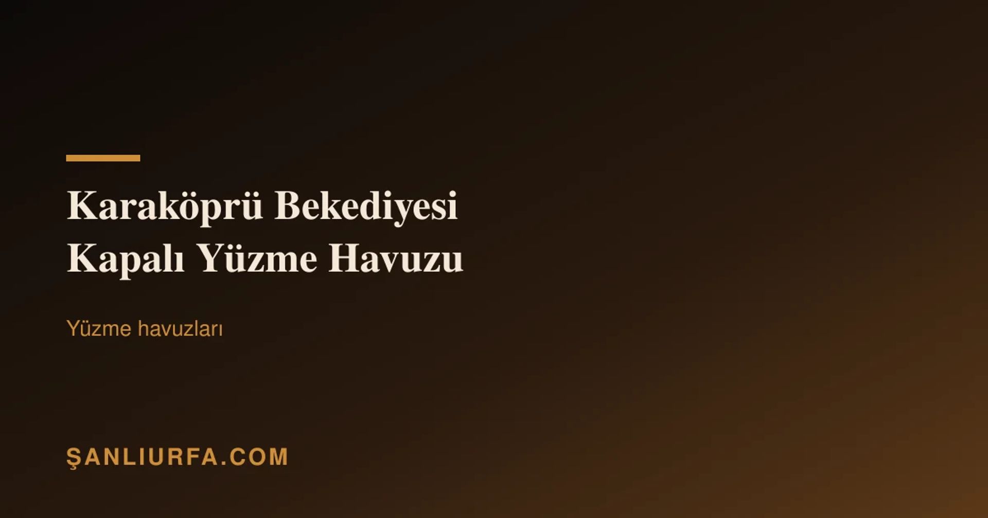 Karaköprü Bekediyesi Kapalı Yüzme Havuzu