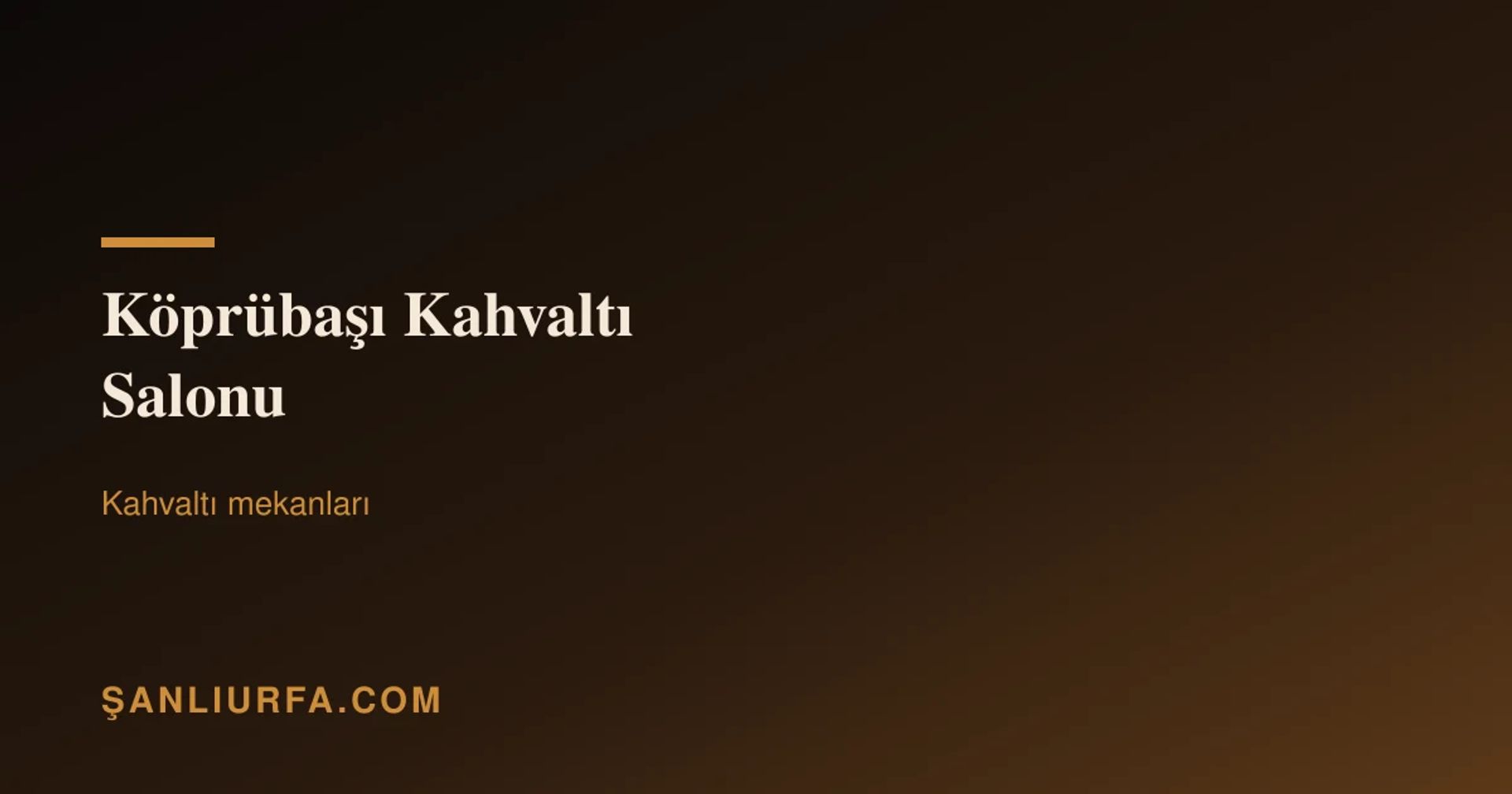 Köprübaşı Kahvaltı Salonu