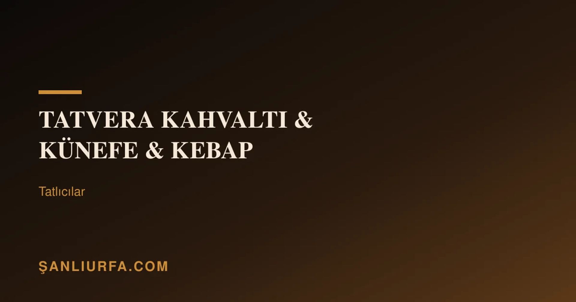 Tatvera Kahvalti & Künefe & Kebap