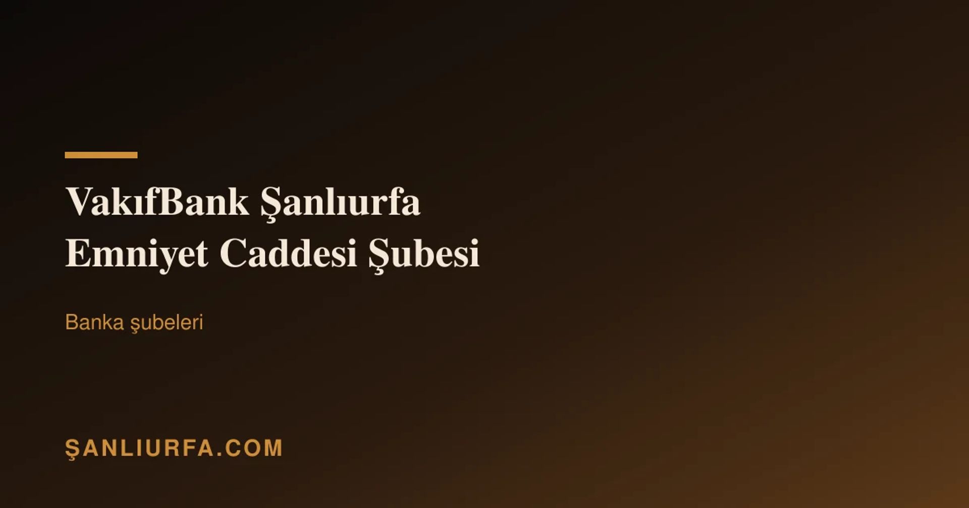 VakıfBank Şanlıurfa Emniyet Caddesi Şubesi