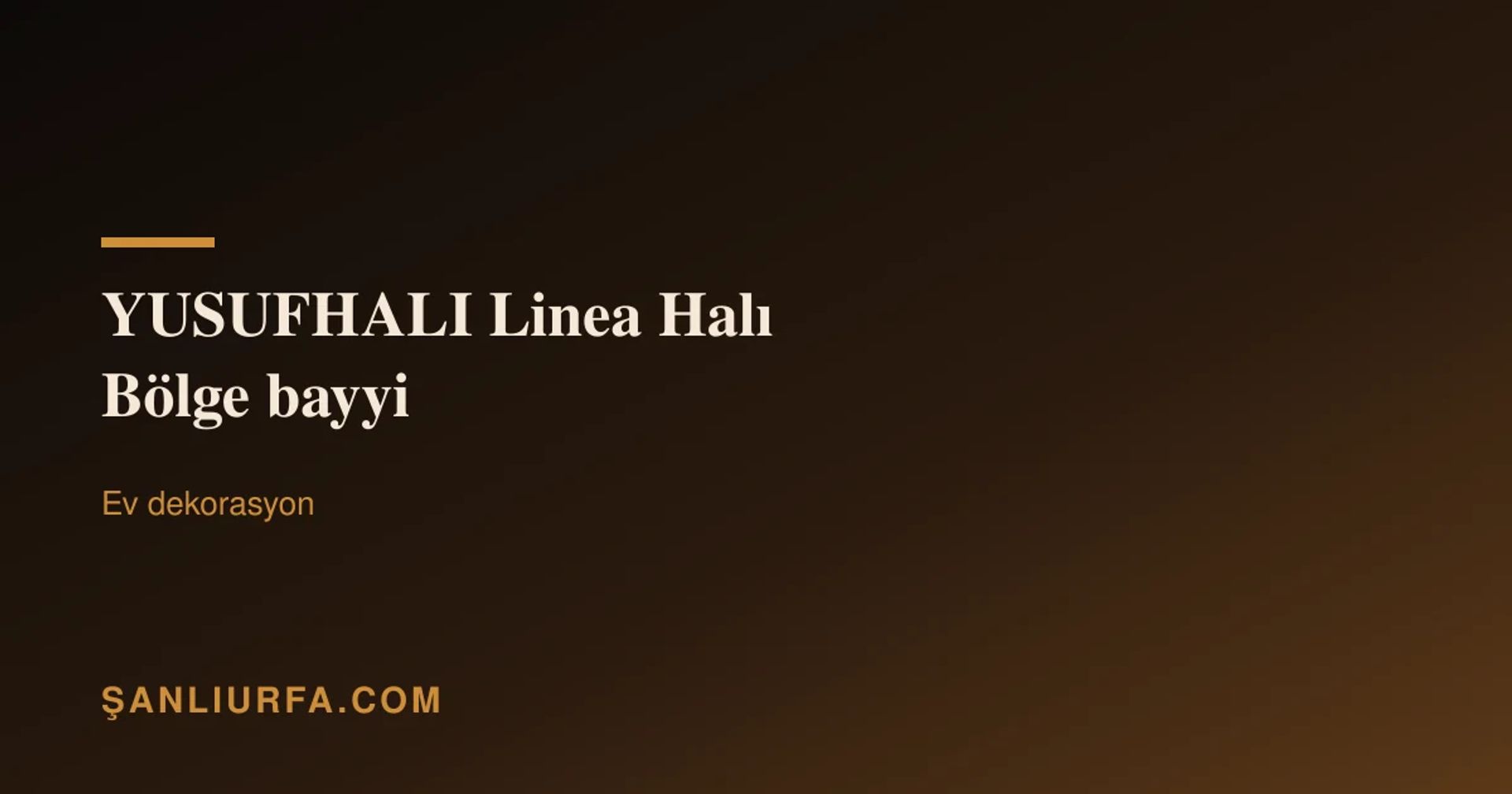 YUSUFHALI Linea Halı Bölge bayyi