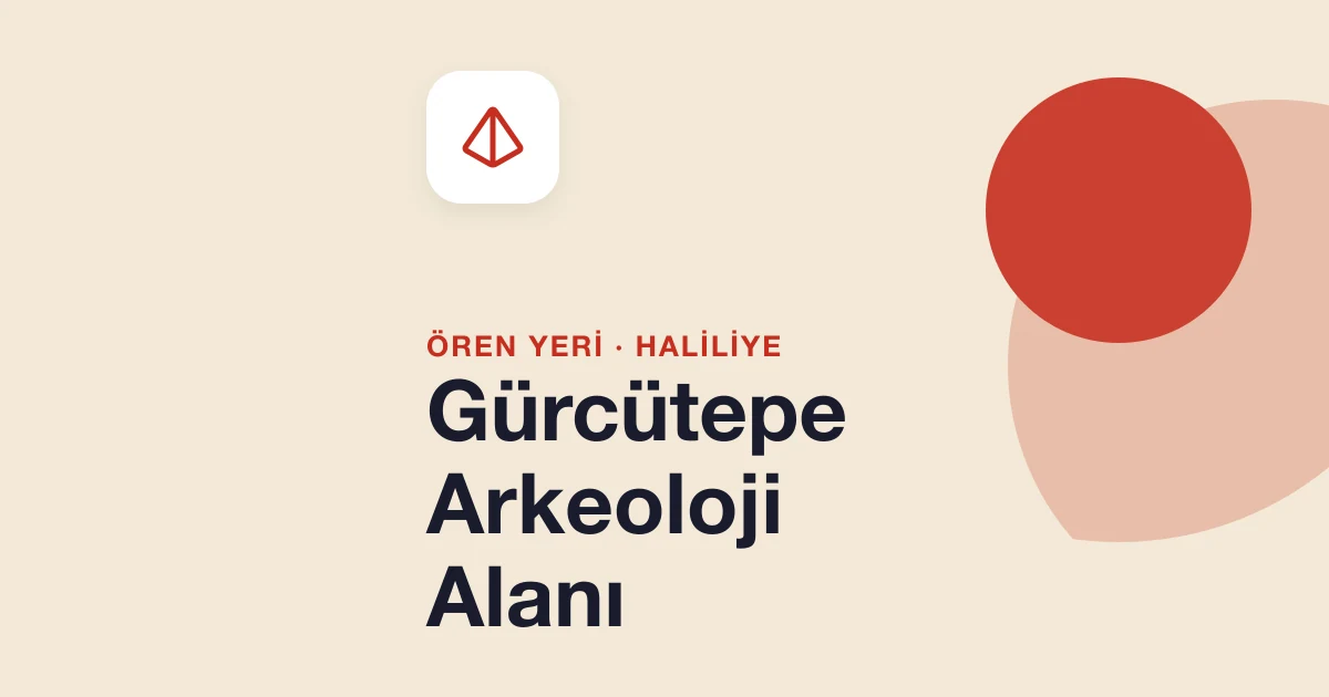 Gürcütepe Arkeoloji Alanı