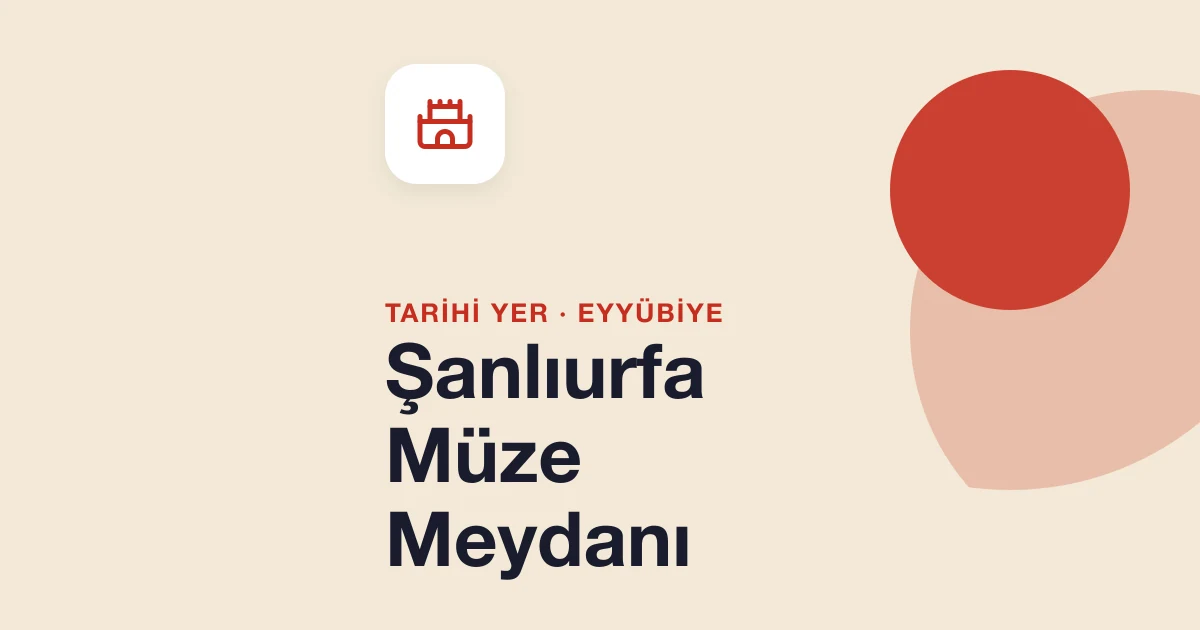 Şanlıurfa Müze Meydanı