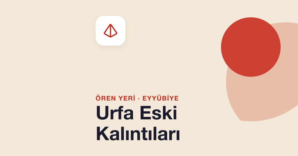 Urfa Eski Kalıntıları
