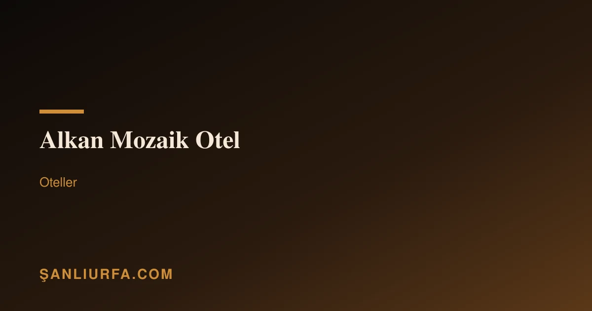 Alkan Mozaik Otel