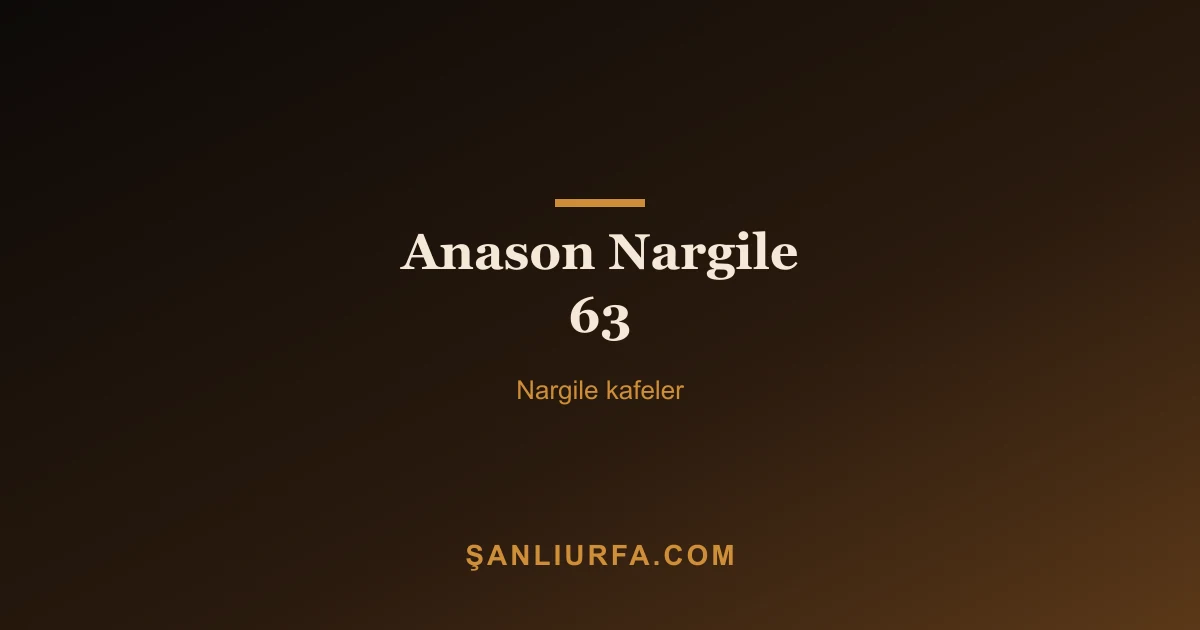 Anason Nargile 63