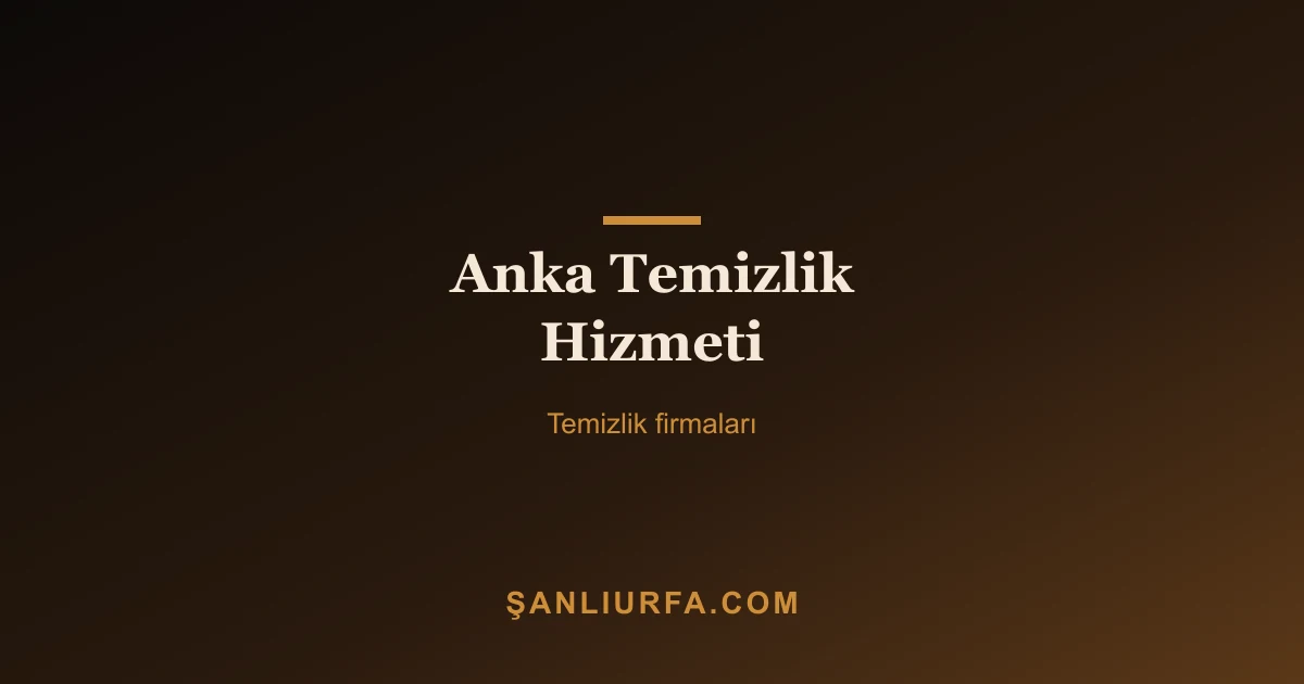 Anka Temizlik Hizmeti