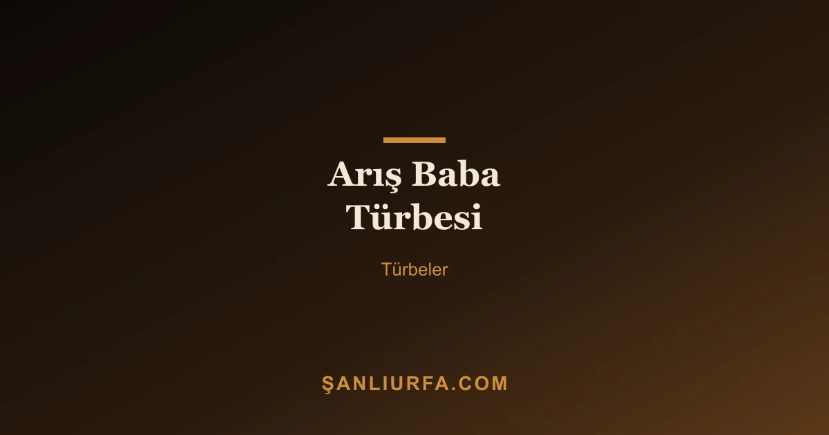 Arış Baba Türbesi