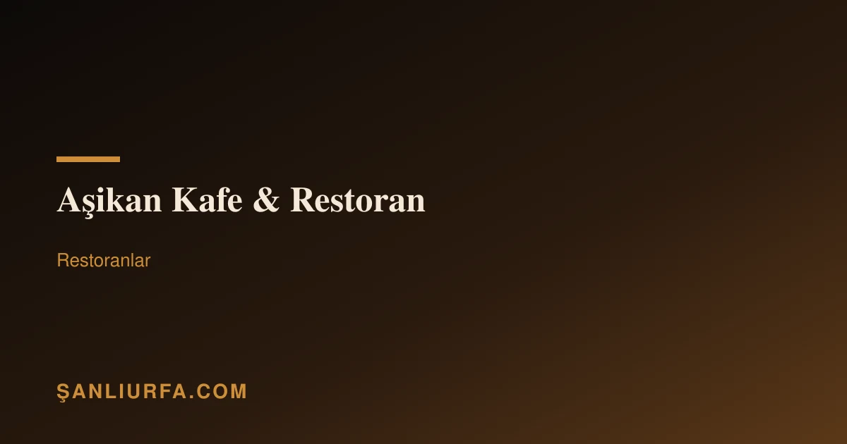 Aşikan Kafe & Restoran