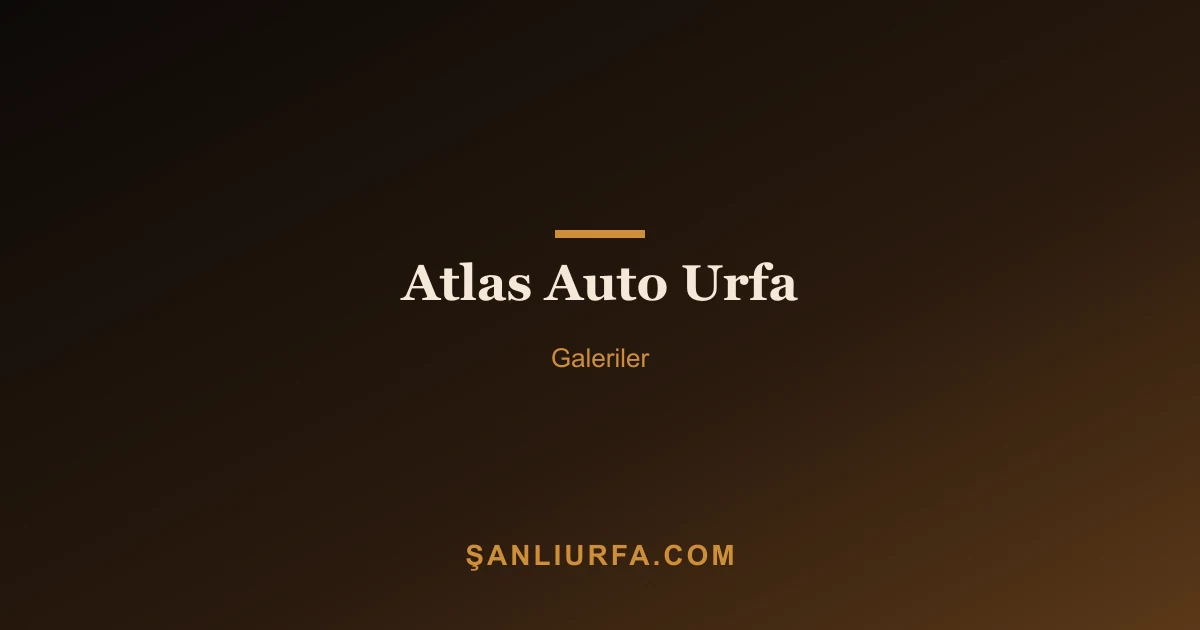 Atlas Auto Urfa