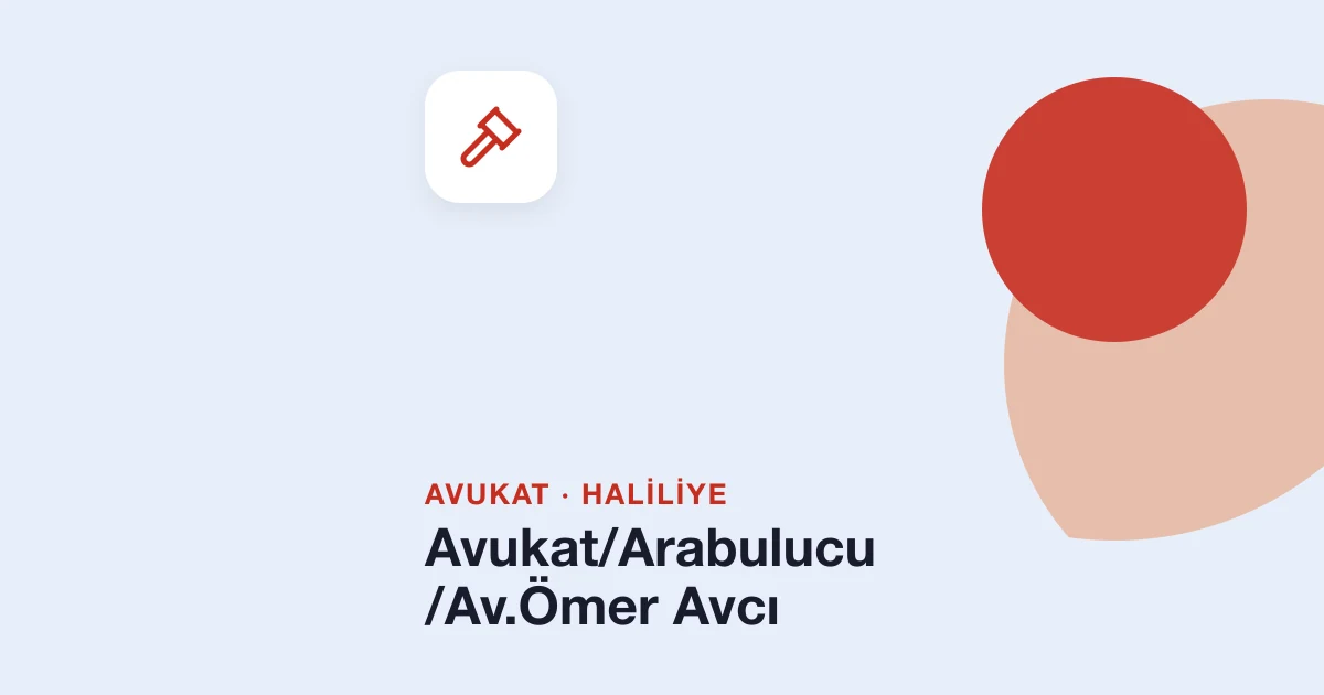 Avukat/Arabulucu /Av.Ömer Avcı