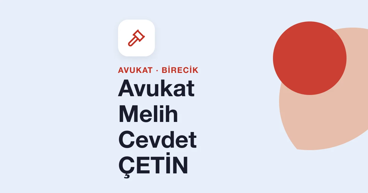 Avukat Melih Cevdet ÇETİN