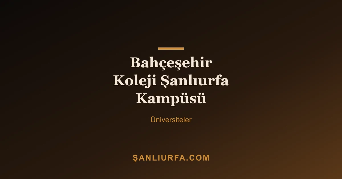 Bahçeşehir Koleji Şanlıurfa Kampüsü