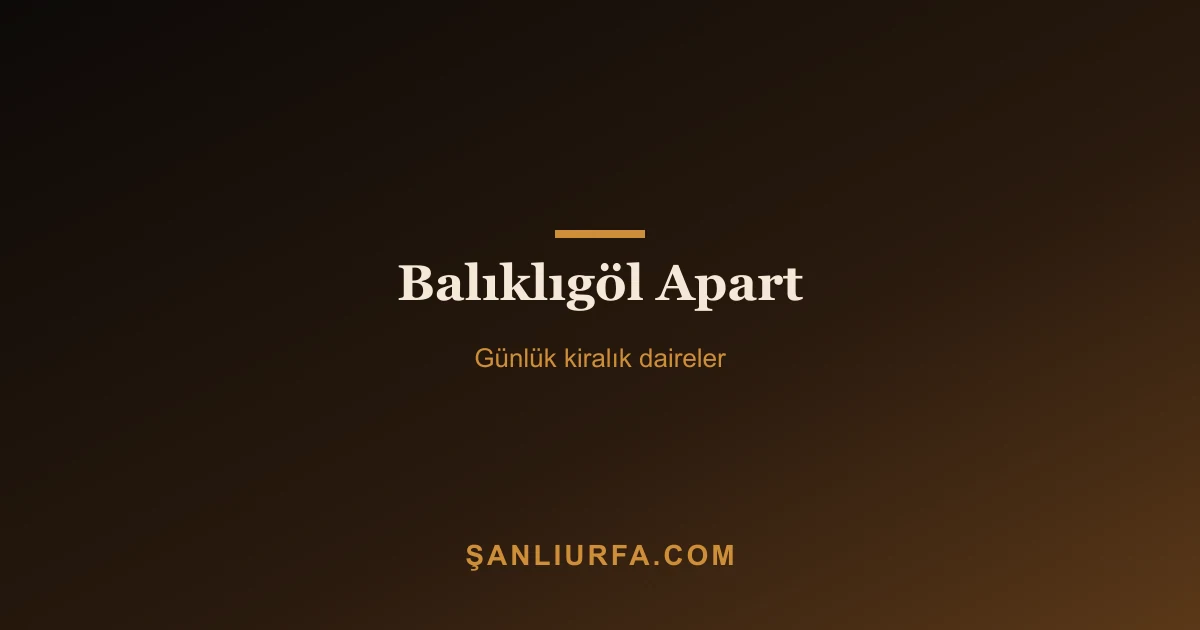 Balıklıgöl Apart