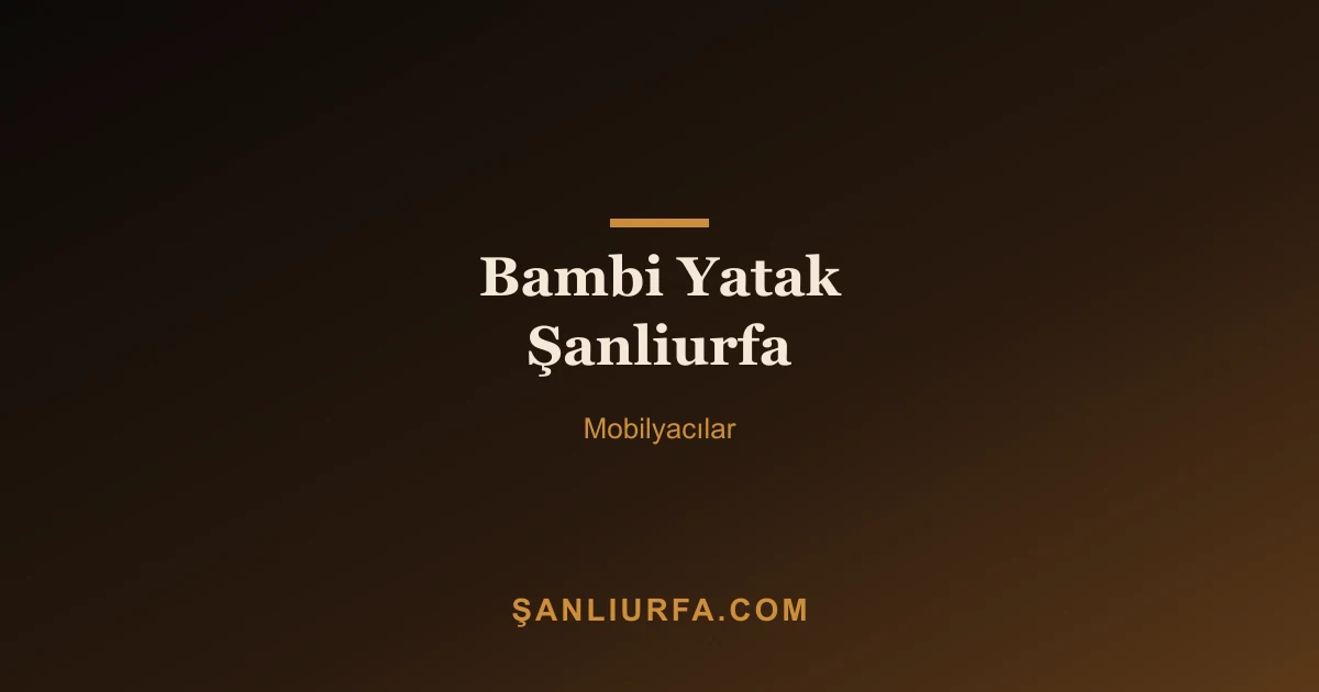 Bambi Yatak Şanliurfa