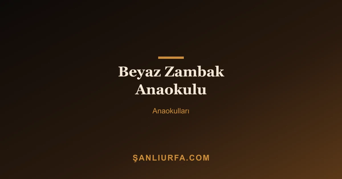 Beyaz Zambak Anaokulu