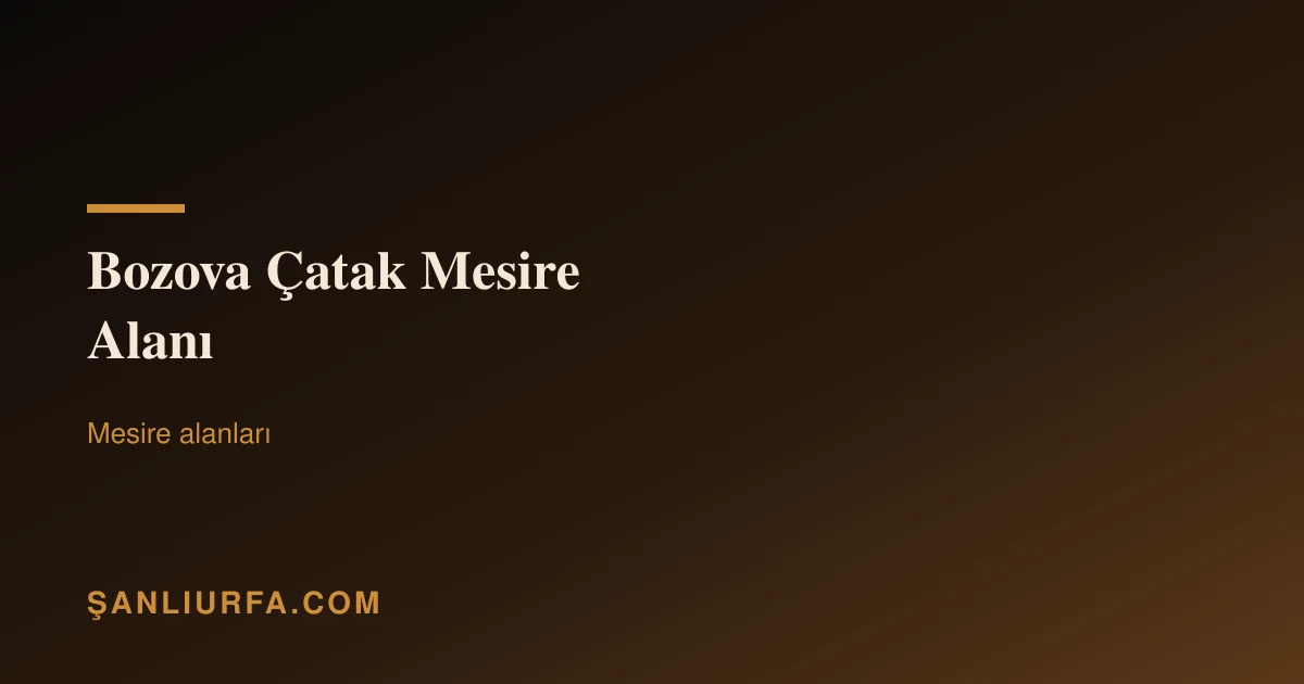 Bozova Çatak Mesire Alanı