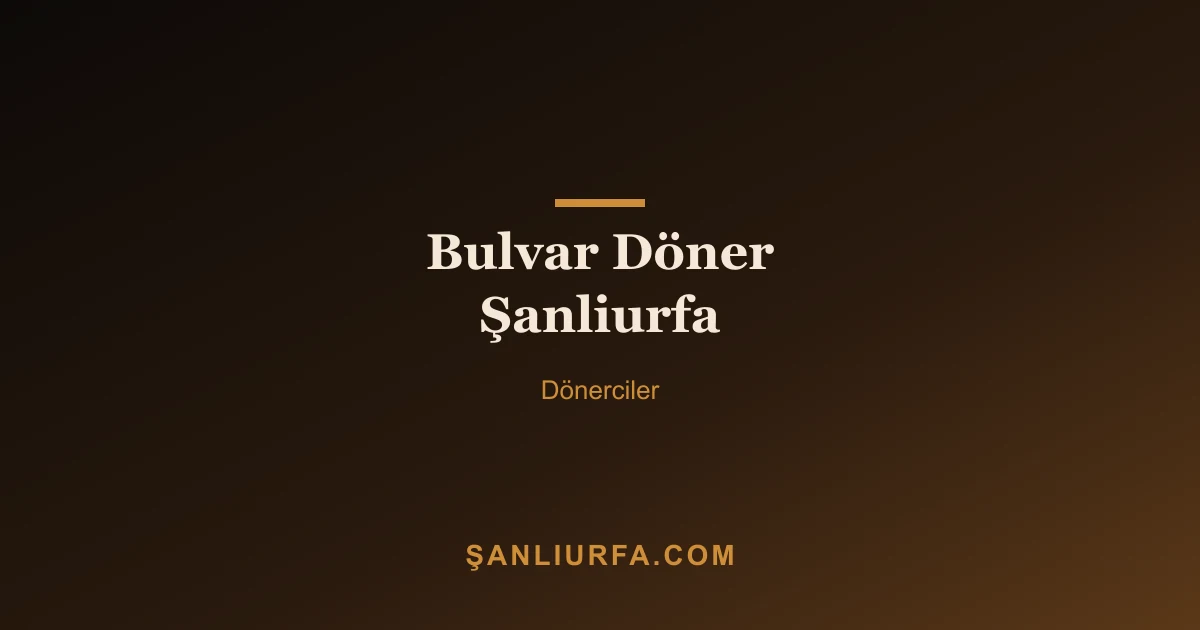 Bulvar Döner Şanliurfa