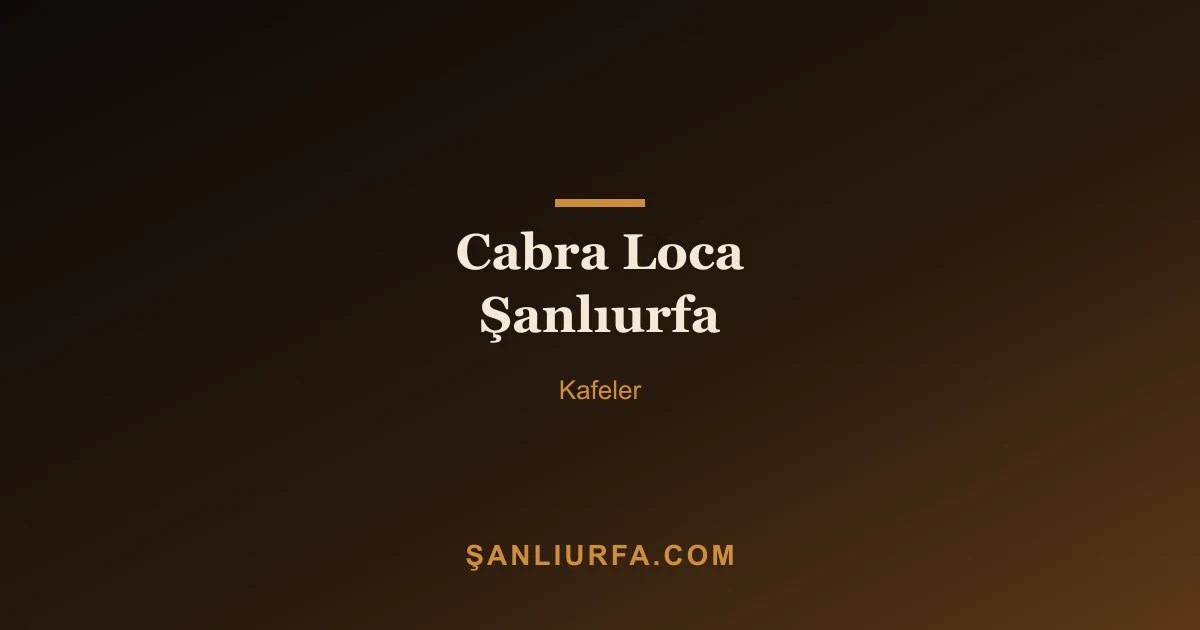 Cabra Loca Şanlıurfa