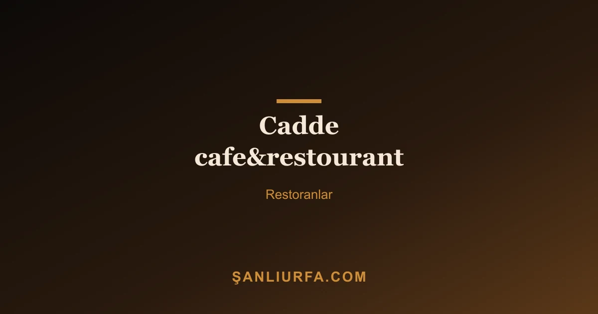 Cadde cafe&restourant