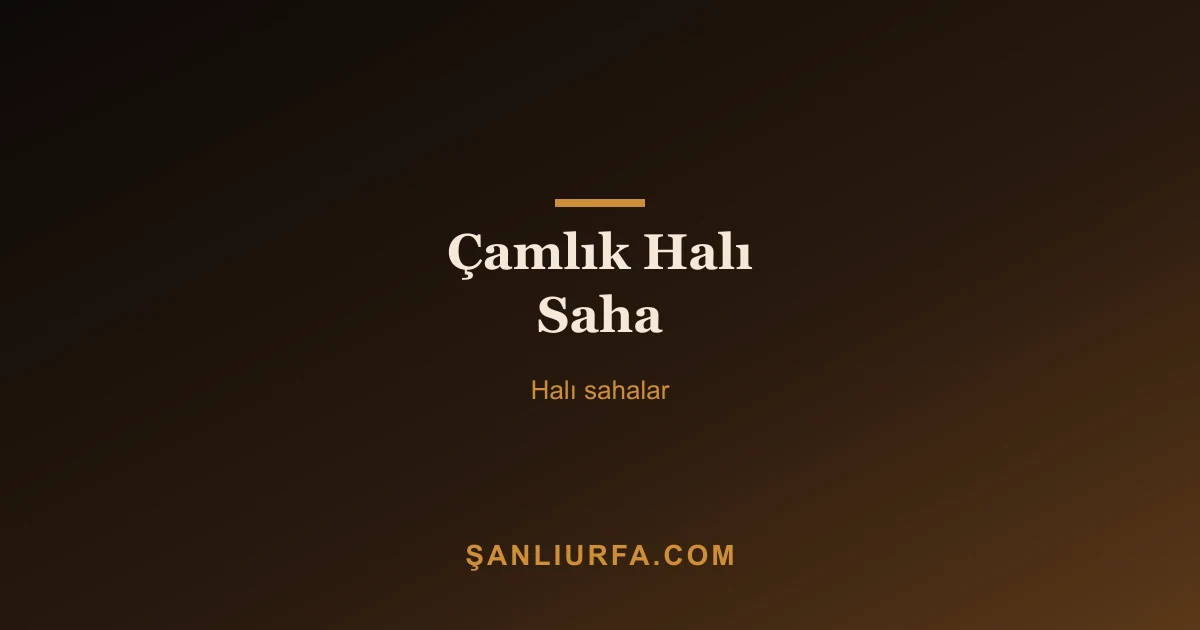 Çamlık Halı Saha