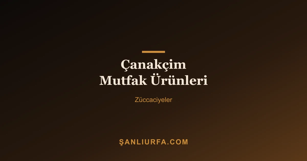 Çanakçim Mutfak Ürünleri