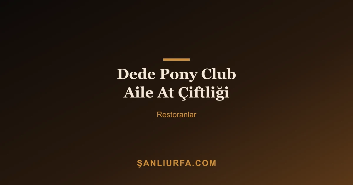 Dede Pony Club Aile At Çiftliği