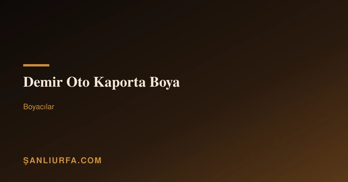 Demir Oto Kaporta Boya