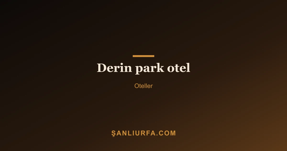 Derin park otel