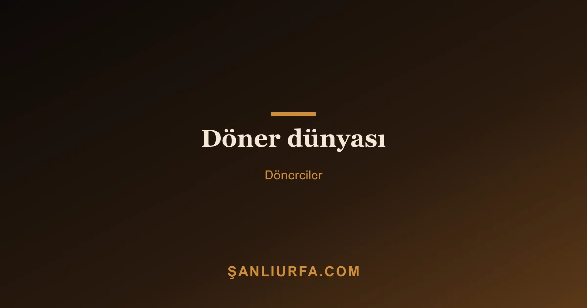 Döner dünyası