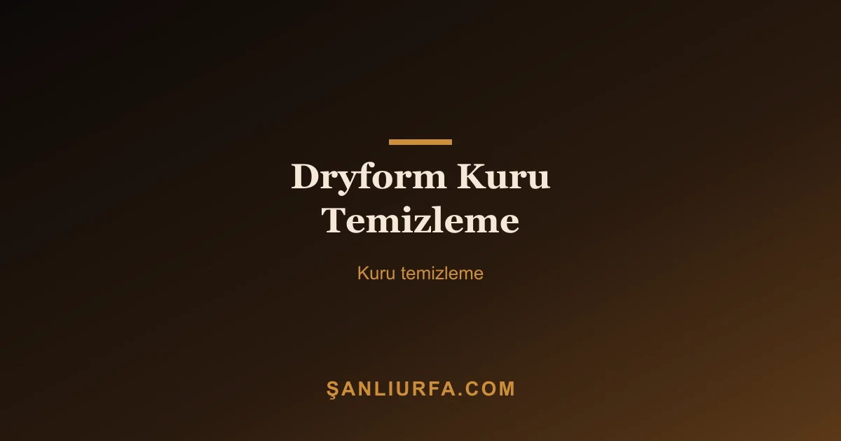 Dryform Kuru Temizleme
