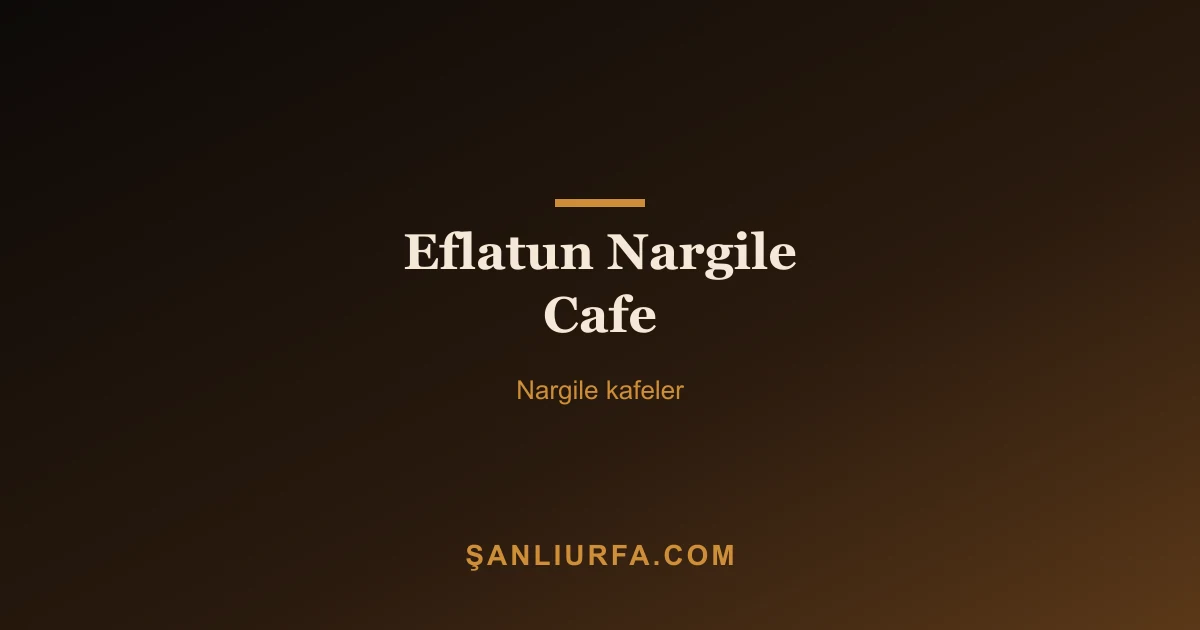 Eflatun Nargile Cafe