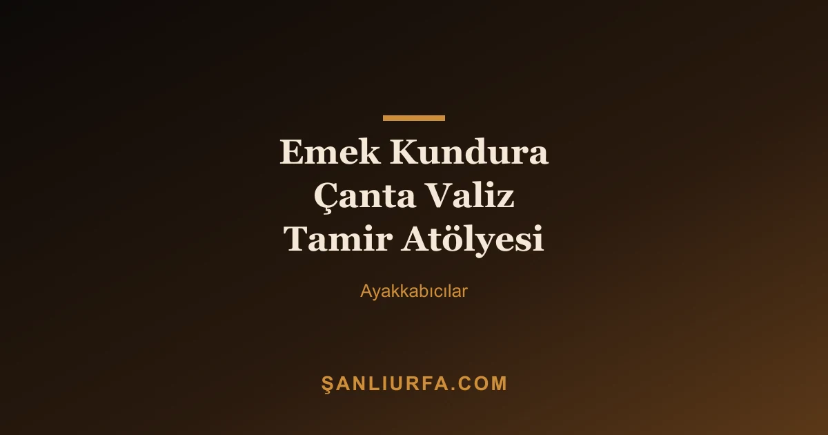 Emek Kundura Çanta Valiz Tamir Atölyesi