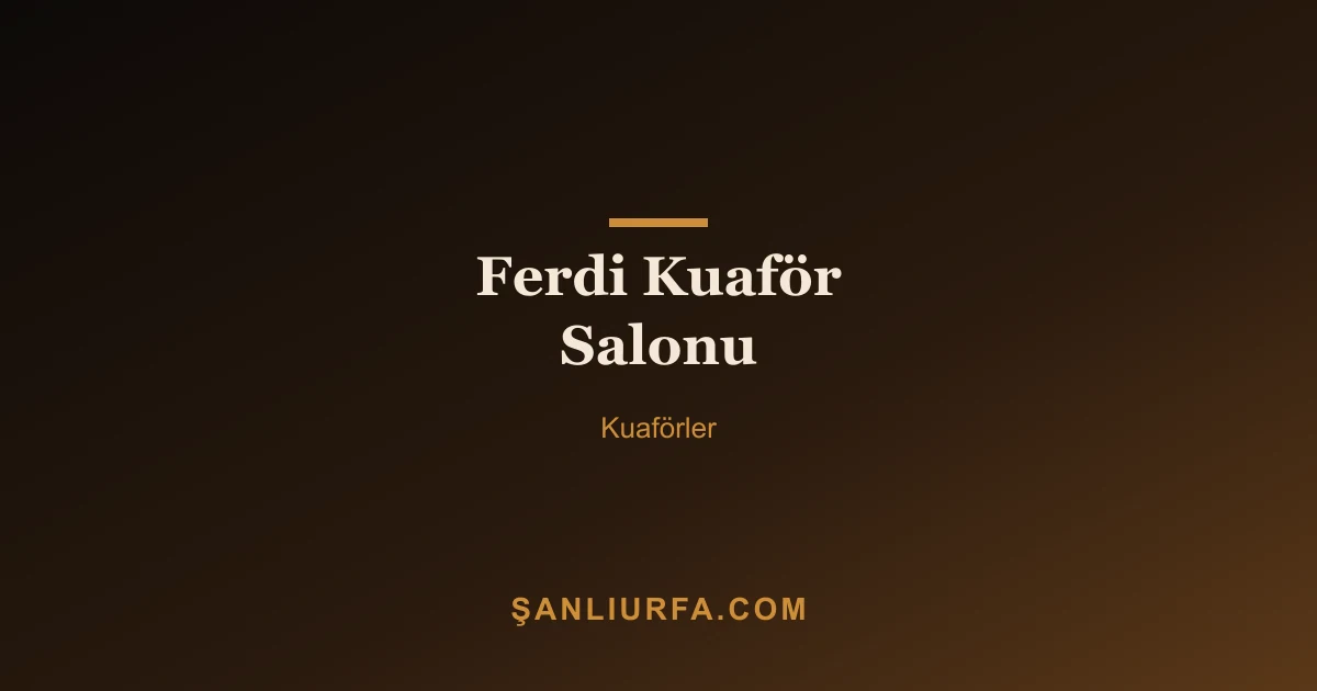 Ferdi Kuaför Salonu