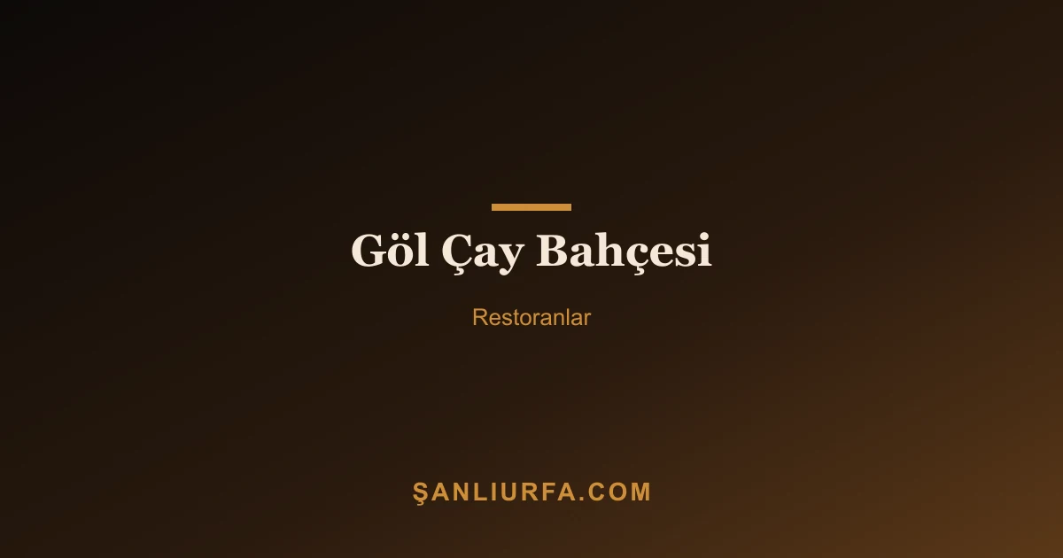 Göl Çay Bahçesi