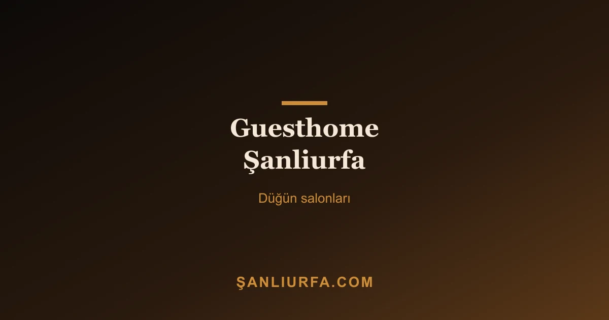 Guesthome Şanliurfa