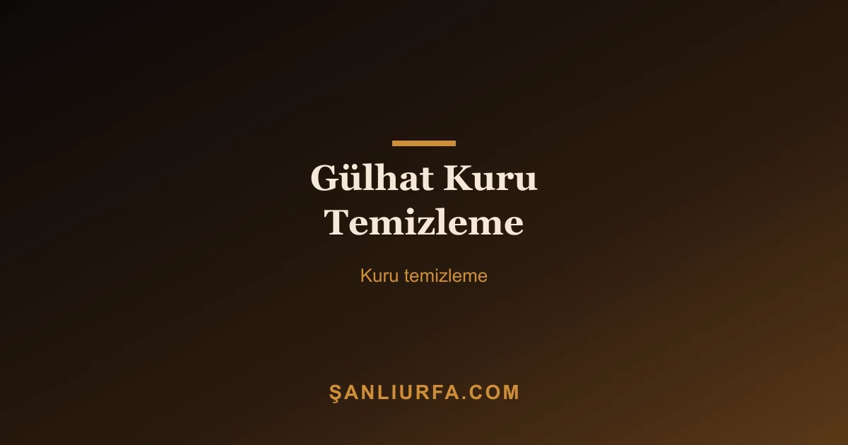 Gülhat Kuru Temizleme