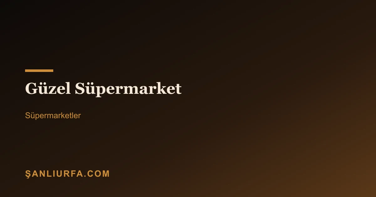Güzel Süpermarket