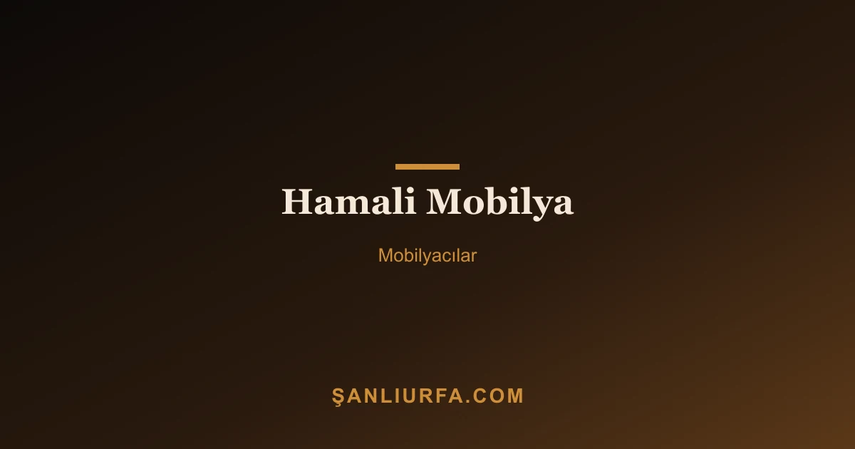 Hamali Mobilya