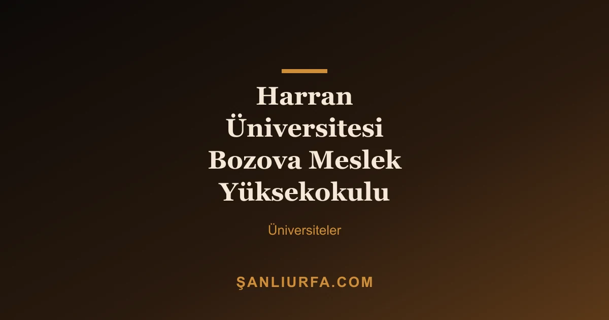 Harran Üniversitesi Bozova Meslek Yüksekokulu