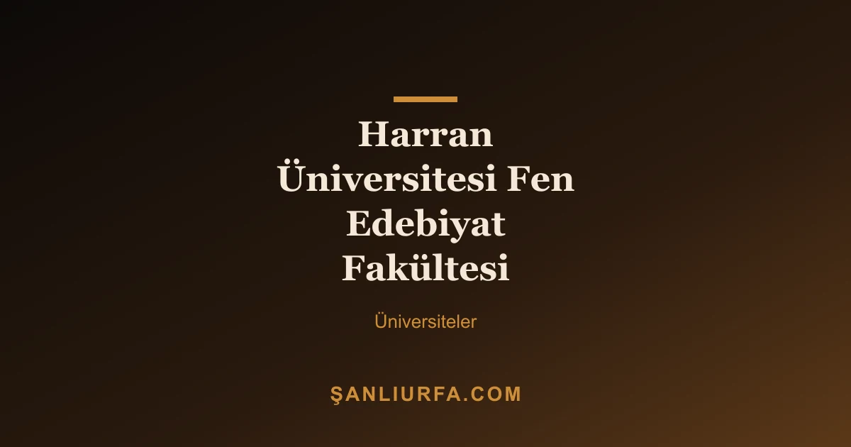 Harran Üniversitesi Fen Edebiyat Fakültesi